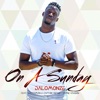 On a Sunday (feat. Watchman Dee & Captain Virtue) - Single