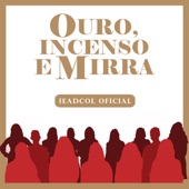 Ouro, Incenso e Mirra (Playback) artwork