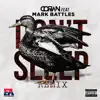 Don't Sleep (feat. Mark Battles) [Remix] - Single album lyrics, reviews, download