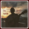 La Tarde - Single