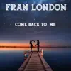 Come Back to Me (Extended Trance Mix) - Single album lyrics, reviews, download