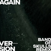 Again (Version - Band Of Skulls Remix) artwork