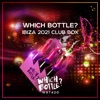 Which Bottle?: IBIZA 2021 CLUB BOX