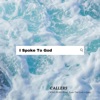 I Spoke To God - Single