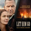 Let Him Go (Original Motion Picture Soundtrack)