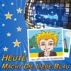 Heute macht die Liebe blau - Single (DJ Mix)