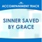 Sinner Saved by Grace (High Key Eb-E-F without Background Vocals) [Accompaniment Track] artwork
