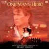 One Man's Hero (Original Motion Picture Soundtrack) album lyrics, reviews, download