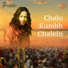 Chalo Kumbh Chalein - Single