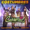 Costumbres (Desde El Auditorio Nacional) [feat. Carlos Sarabia, El Dasa & Banda Real] - Single album lyrics, reviews, download
