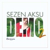 Sezen Aksu - Karşıyım