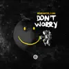 Stream & download Don't Worry - Single