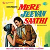 Mere Jeevan Saathi (Original Motion Picture Soundtrack) artwork