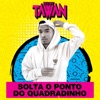 Solta o Ponto do Quadradinho - Single