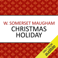 William Somerset Maugham - Christmas Holiday (Unabridged) artwork