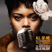 All of Me (Music from the Motion Picture "The United States vs. Billie Holiday") - Single