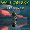 Walk on Sky - EP album lyrics, reviews, download