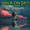 Walk on Sky - EP