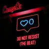 Stream & download Do Not Resist (The Beat) - Single