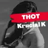 Thot - Single album lyrics, reviews, download