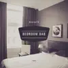 Bedroom Dab - Single album lyrics, reviews, download