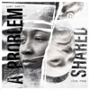 A Problem Shared - EP