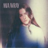 Mia Wray - Work For Me