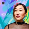 Never Let Go - Single
