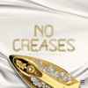 No Creases - Single