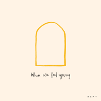 When Chai Met Toast - When We Feel Young - Single artwork