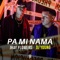 Pa Mi Namá (feat. Jhay Flowers) - Dj Young Mty lyrics