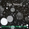 Dije Tekong - Kalo Ko Cinta Dia Maka Ko Jaga