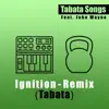 Ignition (Tabata) [feat. John Wayno] [Remix] - Single album lyrics, reviews, download