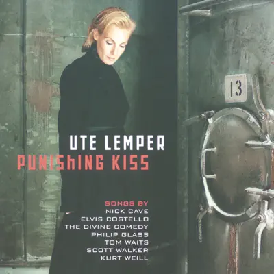 Ute Lemper: Punishing Kiss - Ute Lemper