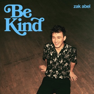 Zak Abel - Be Kind - Line Dance Music