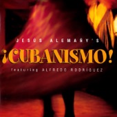 Jesús Alemañy's ¡Cubanismo! (feat. Alfredo Rodríguez) artwork
