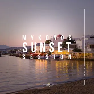 Mykonos Sunset Session, Vol. 6 by Various Artists album reviews, ratings, credits