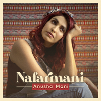 Anusha Mani - Nafarmani - Single artwork