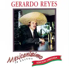 Mexicanisimo by Gerardo Reyes album reviews, ratings, credits