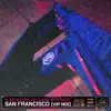 San Francisco (Vip Mix) - Single album lyrics, reviews, download