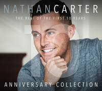 Nathan Carter - The Best of the First 10 Years - Anniversary Collection artwork