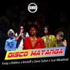 Disco Matanga - Single, 2020