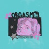 Orgasm Full of Pain (feat. Deante Hitchcock) - Single