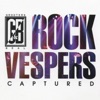 Rock Vespers Captured, Vol. 2