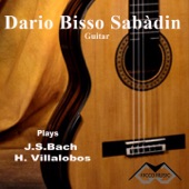 Dario Bisso Sabàdin Guitar Plays Bach & Villalobos artwork