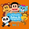 Sing Along with the Julius Jr. Garage Band, Vol. 1