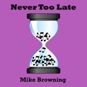 Mike Browning - We're Hangin' Out