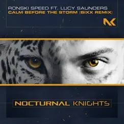 Calm Before the Storm (feat. Lucy Saunders) [Bixx Remix] - Single by Ronski Speed album reviews, ratings, credits