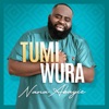 Tumi Wura - Single