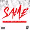 Same (feat. JR Money, King Dillz & Tsu Surf) - Single album lyrics, reviews, download